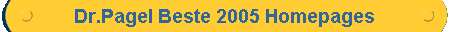  Dr.Pagel Beste 2005 Homepages 